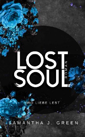 [Stolen life 02] • Lost Soul · Wo liebe lebt